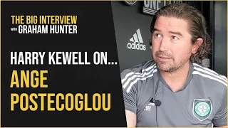 'I understood everything about him in TWO days' | Harry Kewell on Ange Postecoglou and Celtic