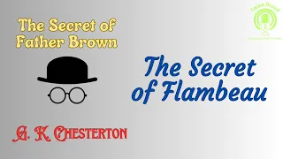 42 THE SECRET OF FLAMBEAU(Father Brown Detective Story) by GK Chesterton