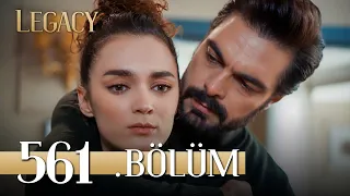 Emanet 561. Bölüm | Legacy Episode 561