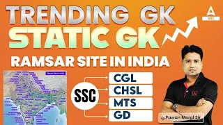 Trending GK Questions | SSC CGL, CHSL, GD, MTS| Static GK by Pawan Sir | Ramsar Site in India