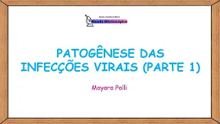 Patogênese das Infecções Virais | Parte 1