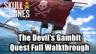 Skull And Bones The Devil's Gambit Main Quest Full Walkthrough