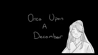 {MDZS animatic} once upon a december