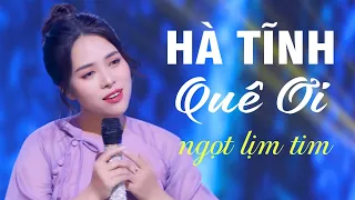 Hà Tĩnh Quê Ơi, Về Hà Tĩnh Người Ơi, Em Bằng Lòng Về Quê Mẹ Cùng Anh - Dân ca xứ Nghệ hay Mê Mẩn