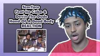 FIRST TIME LISTENING TO Scarface Feat Ice Cube - Hand Of A Dead Body | OLD SCHOOL HIP HOP REACTION