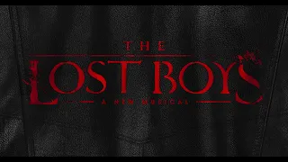 THE LOST BOYS, A NEW MUSICAL Teaser Trailer