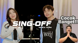 SING-OFF 19 (Beautiful Things, we can't be friends) RZD vs ECA AURA @ecaajapasal REACTION