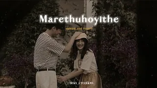Marethuhoyithe song (slowed and reverb)#lofimusic #lofistatus #belagavi #lovesong