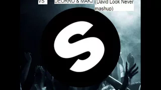 How Work Party Deorro & Makj VS R3hab & Vinai (David Look Never Mashup)