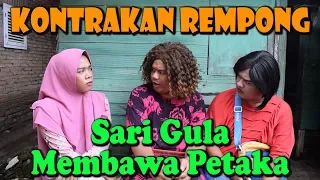 SARI GULA MEMBAWA PETAKA || KONTRAKAN REMPONG EPISODE 70