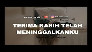 Terima kasih telah meninggalkanku | Video Motivasi | ketika dikhianati pasangan | Dengarkan ini