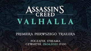 Assassin's Creed Valhalla - Premiera Pierwszego Trailera! - 29.04.2020 17:00 [PL]