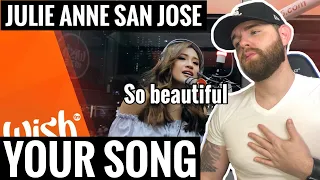 [American Ghostwriter] Reacts to: Julie Anne San Jose sings “Your Song” (Parokya Ni Edgar) Live!