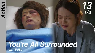 [CC/FULL] You're All Surrounded EP13 (1/3) | 너희들은포위됐다