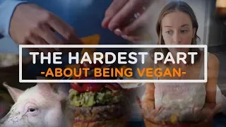 (New) The Hardest Part About Being Vegan Part 2