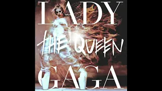 Lady Gaga - The Queen (Autotuned Version)