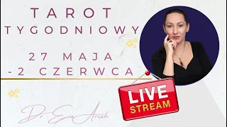 Tarot Tygodniowy, 27 maja - 2 czerwca, wszystkie znaki