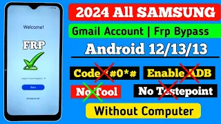 All Samsung Android 12/13 Frp Bypass 2024 |  Without PC 2024 | Gmail Account Bypass