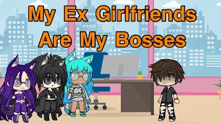 My Ex Girlfriends Are My Bosses?! | GLMM | Season 2 of Bad, Rich, Popular who to choose | Read Desc