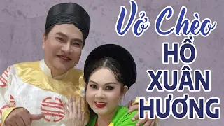 Vở Chèo Hay Bậc Nhất Trong Chèo Hiện Đại 2023| Hồ Xuân Hương- Quốc Anh, Vân Quyền (Nhà Hát Chèo VN )