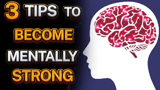 3 Tips to Become Mentally Strong | Buddhism In English