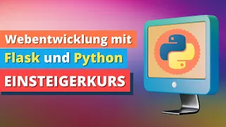 Python Flask Tutorial deutsch [Kompletter Einsteigerkurs] - Lerne eigene RESTful APIs zu entwickeln