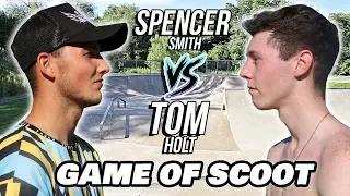 PRO GAME OF SCOOT Spencer Smith VS Tom Holt