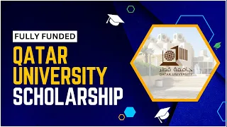 Guide to Fully Funded Qatar University Scholarship 2023