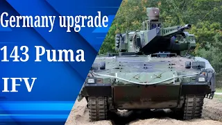 Germany upgrade of 143 Puma infantry fighting vehicles