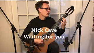 Waiting for you - Nick Cave