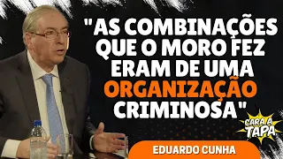 MORO LIDERAVA UMA ORGANIZAÇÃO CRIMINOSA, SEGUNDO EDUARDO CUNHA