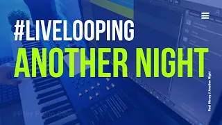 Another Night - Real Mccoy | Live Looping Piano | 90s Hits #TrendingSong