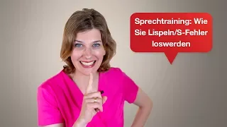 Sprechtraining: Wie Sie Lispeln / S-Fehler loswerden | Tipps für Ihren überzeugenden Auftritt | #09