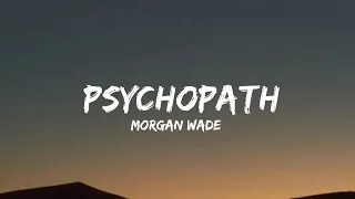 Morgan Wade - Psychopath (lyrics)