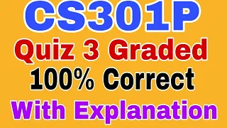 CS301P quiz 3 Graded Spring 2023