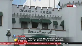 SONA: 9 inmates ng New Bilibid Prison, patay sa riot ng dalawang gang