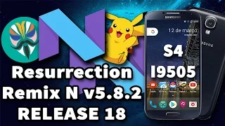 ROM Resurrection Remix N v5.8.2 RELEASE 18 Para Galaxy S4 I9505 - Android 7.1.1 NOUGAT