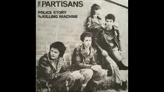 PARTISANS - POLICE STORY 7" 1981