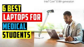 Top 6 Best Laptops For Medical Students Review - The 6 Best Laptop for Medical Students in 2023