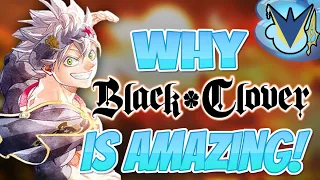 Why Black Clover is Amazing! | A Show That Inspired Me!