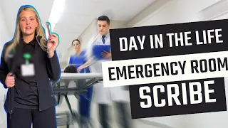 Day in the life of a MEDICAL SCRIBE in the EMERGENCY ROOM!