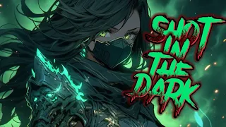 nightcore - Shot in the dark 《 lyrics 》