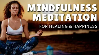 Mindfulness Guided Meditation for Happiness, Healing and Joy