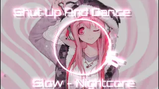 Nightcore - Shut Up And Dance - Elmer, Robert Cristian, Dayana, Alis