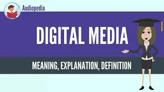 What Is DIGITAL MEDIA? DIGITAL MEDIA Definition & Meaning