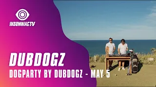 Dubdogz for Dogparty (May 5, 2021)