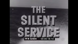 SILENT SERVICE TV SHOW Episode  "THE TROUT AT RAINBOW'S END" USS TROUT 1957  82904