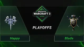 WC3 - Happy vs. Blade - Playoffs - DreamHack WarCraft 3 Open: Fall 2021 - Europe