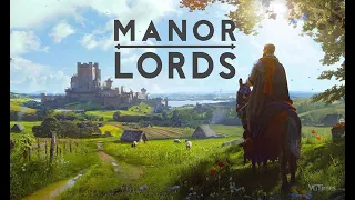 Manor Lords — средневековая градостроительная стратегия # 1. НАЧАЛО