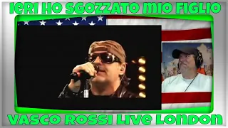 Ieri ho sgozzato mio figlio Vasco Rossi Live London - REACTION - what a show! what music! loved it